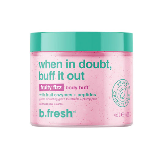 B.Fresh When In Doubt, Buff It Out - Body Scrub