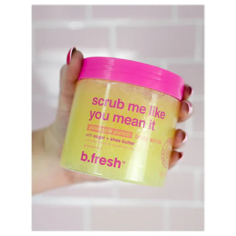 B.Fresh Scrub Me Like You Mean It - Body Scrub