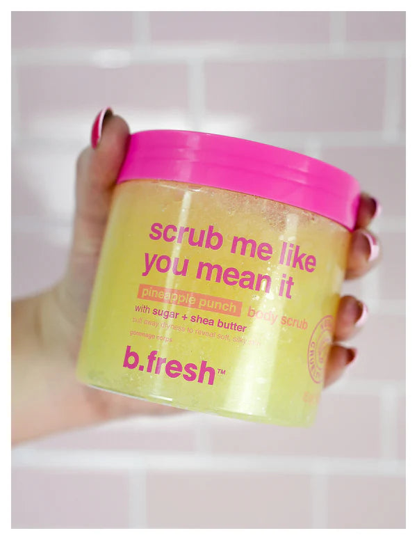 B.Fresh Scrub Me Like You Mean It - Body Scrub